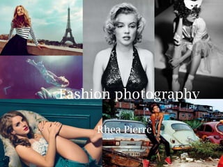 Fashion photography

     Rhea Pierre
 