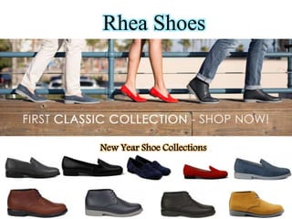 Rhea Shoes
New Year Shoe Collections
 