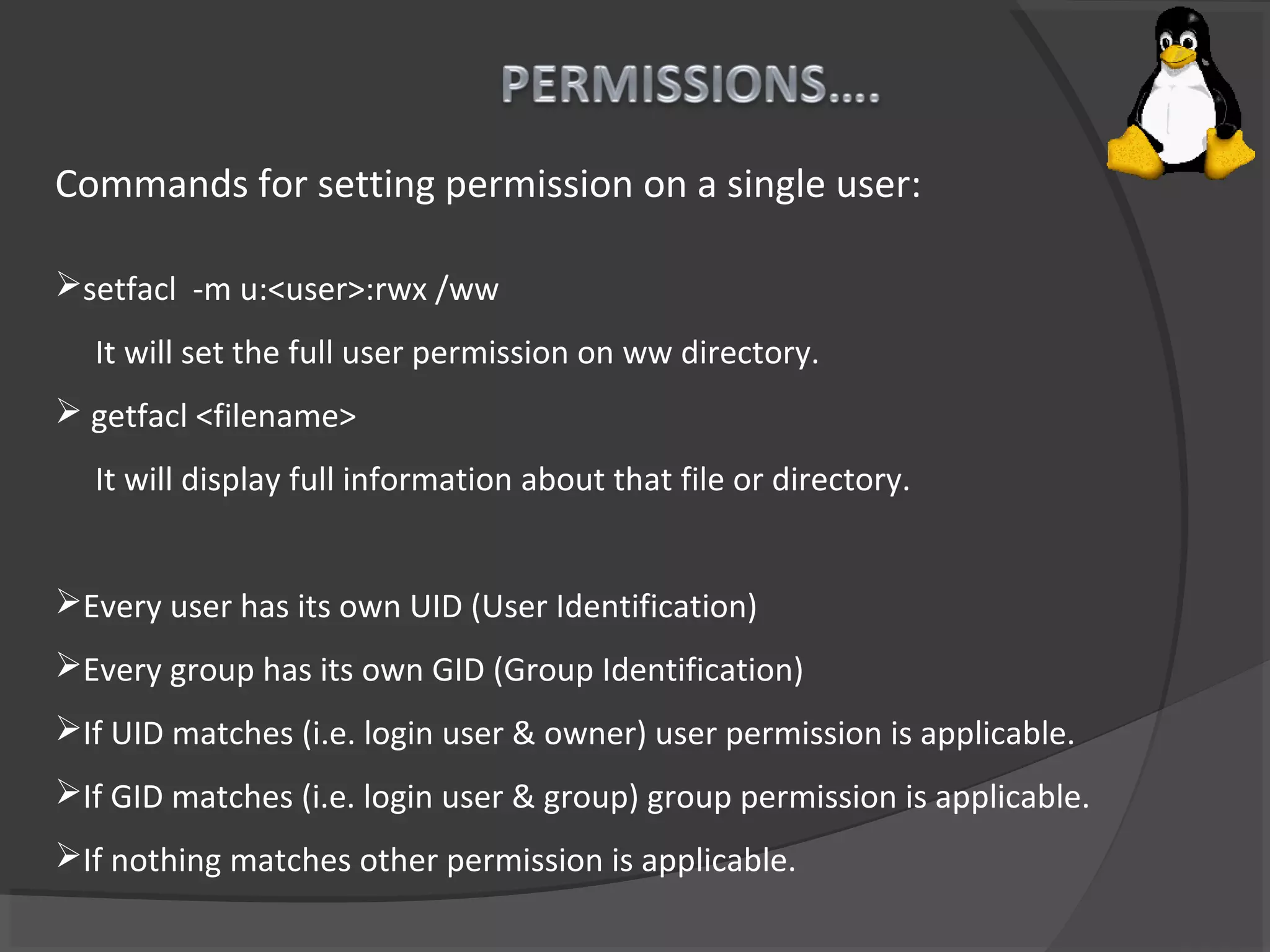 Commands for setting permission on a single user:
setfacl -m u:<user>:rwx /ww
It will set the full user permission on ww directory.
 getfacl <filename>
It will display full information about that file or directory.
Every user has its own UID (User Identification)
Every group has its own GID (Group Identification)
If UID matches (i.e. login user & owner) user permission is applicable.
If GID matches (i.e. login user & group) group permission is applicable.
If nothing matches other permission is applicable.
 