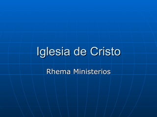 Iglesia de Cristo Rhema Ministerios 