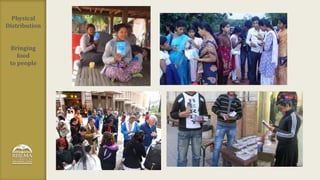 Physical
Distribution
Bringing
food
to people
 