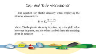 Cup and Bob viscometer
 