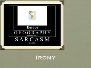 Irony 