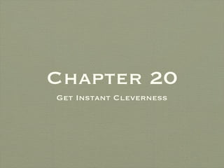 Get Instant Cleverness Chapter 20 