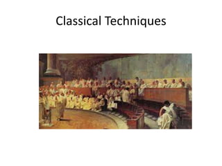 Classical Techniques
 