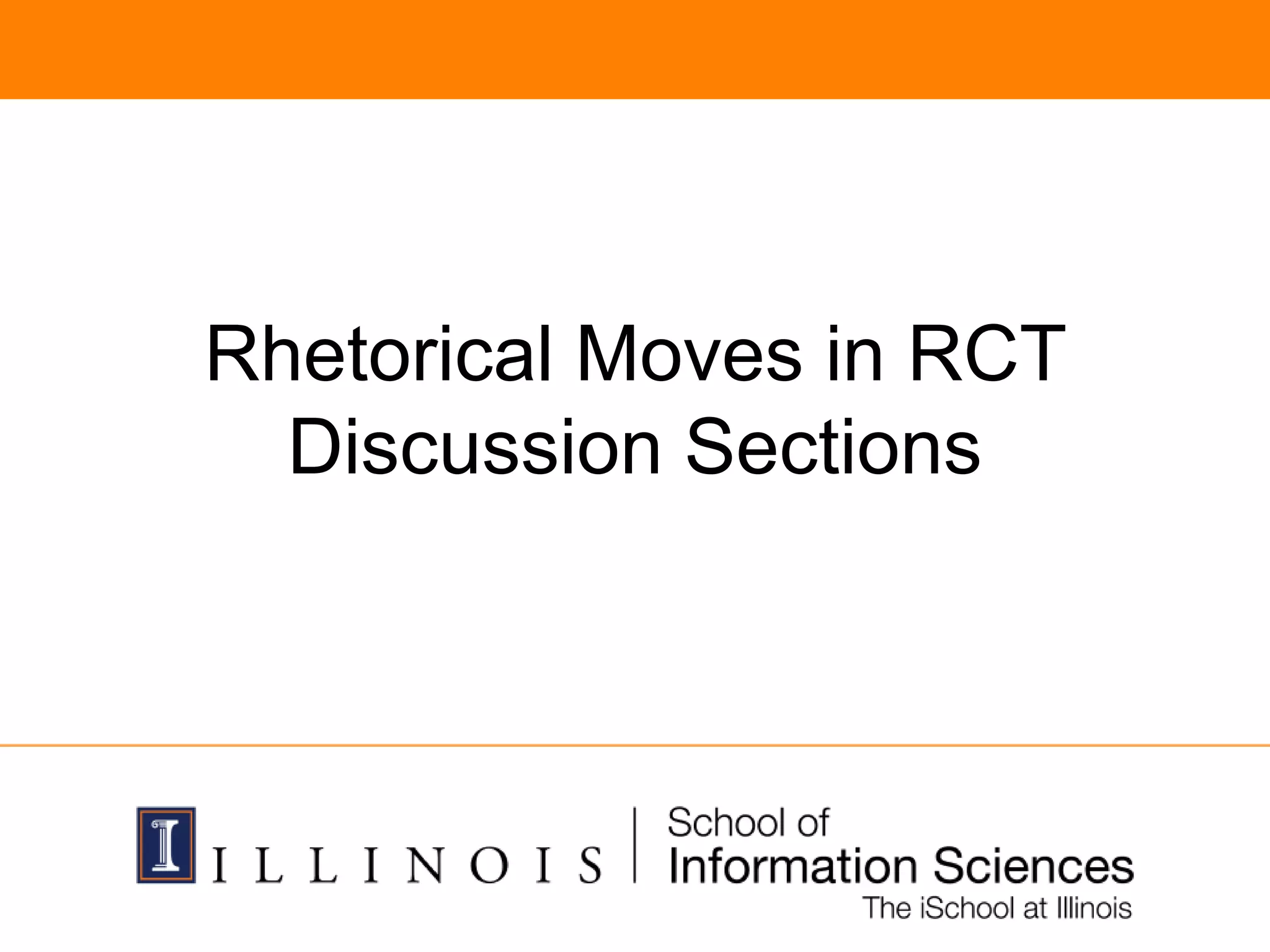 Rhetorical Moves in RCT
Discussion Sections
 