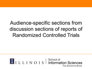 Audience-specific sections from
discussion sections of reports of
Randomized Controlled Trials
 