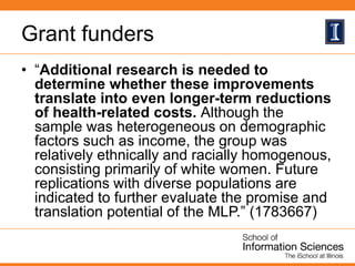 Grant funders
• “Additional research is needed to
determine whether these improvements
translate into even longer-term red...