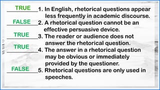 Rhetorical Questions Grade 10 English PPT.pptx