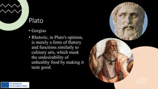 The Art of Persuasion and Rhetorics - Introduction for Erasmus+ | PPT