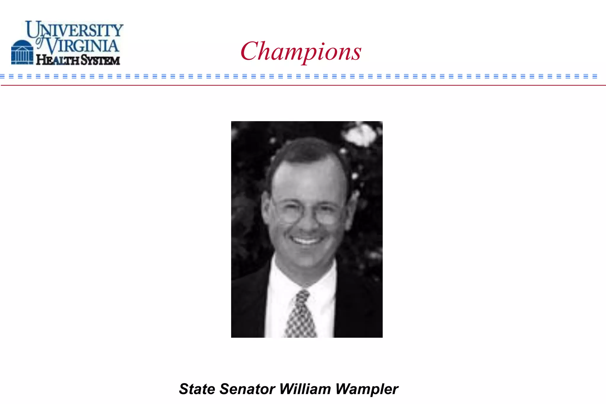 Champions




State Senator William Wampler
 