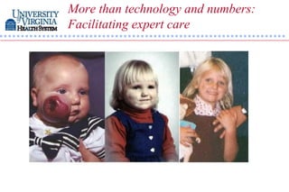 More than technology and numbers:
Facilitating expert care
 