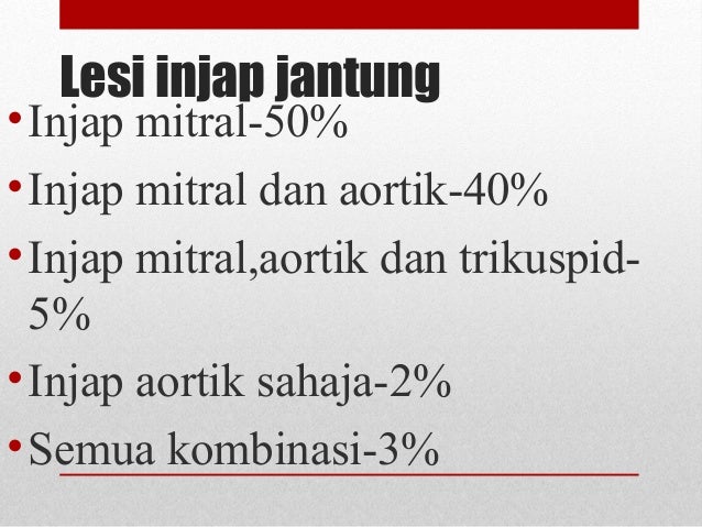 Rheumatic Heart & Jangkitan Endokarditis