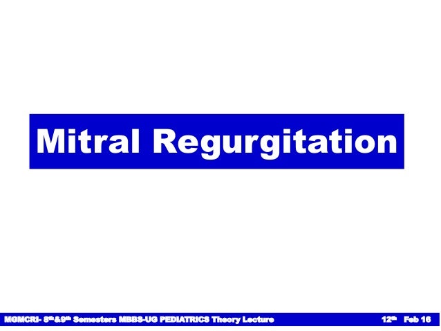 Rheumatic Mitral Regurgitation Natural History Rheumatic Mitral Regurgitation Natural History