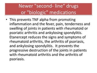 Newer "second- line“ drugs or "biologic" medications<br />DOSING: Infliximab is administered intravenously. For moderate t...