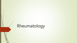 Rheumatology
 