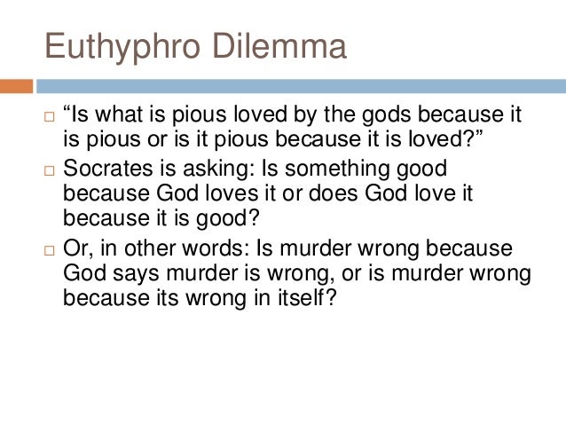 Euthyphro dilemma philosophy paper