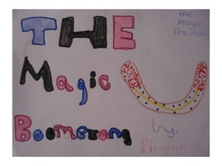 Rhiannon the magic boomerang