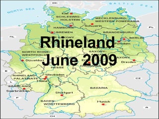 Rhineland  June 2009 