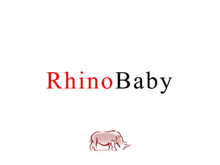 RhinoBaby
 