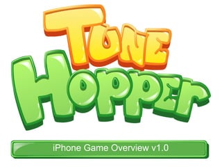 iPhone Game Overview v1.0
 