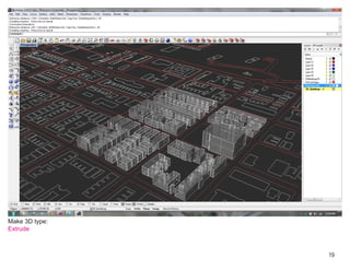 Make 3D type:
Extrude



                19
 