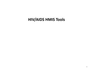 HIV/AIDS HMIS Tools
80
 