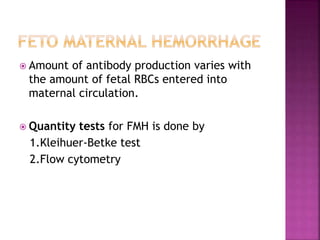 Fmh Test Rhogam Rh isoimmunisation | PPTX
