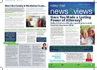 news&views
Issue 15 | May 2016
01484 538 421 info@ridleyandhall.co.uk ridleyhall.co.uk
Ridley & Hall Legal Limited, Queens House, 35 Market Street, Huddersﬁeld, HD1 2HL
It can be uncomfortable thinking
about what would happen if we
were unable to make decisions for
ourselves because we had lost
mental capacity. Making a Lasting
Power of Attorney can give peace
of mind but it is important to do
this when you have mental capacity
as, once you have lost capacity, it is
too late.
What is a Lasting Power of
Attorney?
A Lasting Power of Attorney is a legal
document where you appoint
someone you trust to make decisions
on your behalf. If you have not got a
Lasting Power of Attorney it may mean
an application to the Court of
Protection for your relatives which can
be long and costly.
There are two types of
Lasting Power of Attorney;
Property and Financial Affairs LPA – this
allows the people you trust to make
decisions about your money and your
property, e.g. selling your property and
operating bank accounts.
Health and Welfare LPA – this allows
the people you trust to make decisions,
only when you cannot make them for
yourself, about your medical treatment
and care, e.g. giving or refusing
consent to healthcare and decisions
about staying in your own home.
Meet the Family & Mediation Team...
During Dementia Awareness Week (15th – 21st May), Ridley & Hall
will be offering a discount to clients wishing to prepare and
complete new Lasting Powers of Attorney.
Please phone us on 01484 538421 and ask to speak to a member of the Wills & Probate team for further details.
Have You Made a Lasting
Power of Attorney?
Ridley & Hall are offering a special price to mark
Dementia Awareness Week
Fixed Fee Divorce Costs Now Reduced at Ridley & Hall
Our packaged options include:-
1. Checking Package – We send
you out all the relevant paperwork
and you then send it back to us to
check.
2. Help with Divorce: Preparation
of Documentation Service – We
prepare all the documentation but
you are responsible for sending
the documents to the Court with
the appropriate fee and getting
the paperwork back in from the
Court.
3. Full Divorce Fixed Fee Package –
We are responsible for preparing
the paperwork and sending it off
to the court.
”Most people when they come
in to see us, would prefer not
to have the hassle and stress
of dealing with divorce
proceedings on their own.
The third package can certainly
take that away from people
but if clients do feel that they
cannot afford that package,
then there are two other
services with which we
provide some assistance”
Vicky Medd, Partner,
Ridley & Hall.
If you would like some advice
from the Family team at Ridley
& Hall, please call Vicky Medd
on 01484 538421
Our specialist team members are highly experienced in family
law, and we are all parents too. We know that life can be messy
and confusing. We give sensible, down to earth advice in a
sensitive way. We care about helping you to be able to move on
with your life. We have developed a ﬂexible ﬁxed fee service, so
that whatever your ﬁnancial position, you can get the advice
and support that you need.
We specialise in divorce & separation, ﬁnances, contact with
children / grandchildren, non-molestation orders and occupation
orders in cases of domestic violence as well as mediation
surrounding divorce, ﬁnances and contact with children /
grandchildren.
The team is led by Vicky Medd, a family solicitor with over 20 years’ experience.
Vicky was recently involved in one of the ﬁrst family arbitration cases in the
country and has a lot of experience in dealing with cases as expeditiously as
possible, whilst achieving the best outcomes for clients. Vicky has also been a
family mediator for 9 years. She is a member of the Family Mediators
Association, and is qualiﬁed to train other mediators to develop their
professional practice. She has recently been appointed as a Complaints
Adjudicator for the FMA. Vicky is a Collaborative lawyer, which enables her to
work with other Collaborative lawyers across Yorkshire to help clients achieve
settlements with as little acrimony as possible.
Vicky’s colleague, Johanna Allen, is an experienced Chartered Family Lawyer
and Fellow of the Chartered Institute of Legal Executives with a specialism in
family law. Johanna has been with Ridley & Hall since 1994 and has extensive
experience in all family matters including divorce and the ﬁnancial issues
connected to relationship breakdowns, Children Act matters and
non-molestation orders (injunctions connected to domestic violence).
Both Vicky and Johanna are members of Resolution, the national organisation of
family lawyers committed to non-confrontational divorce, separation and other
family problems.
The team is ably assisted by Michelle Birkett (PA to Vicky Medd), Lauren
Allette (PA to Johanna Allen) and Sarah Brown (trainee solicitor), who will help
clients with any enquiries they have.
Helen joined Ridley & Hall’s Private Client team
in September 2013 and has over 10 years’
post-qualiﬁcation experience specialising in
Wills, estate administration, powers of attorney,
Deputyship applications and inheritance tax
planning. Helen is a full member of the Society
of Trust and Estate Practitioners, Solicitors for
the Elderly and the Private Client Section of the
Law Society. Originally born in Huddersﬁeld,
Helen now lives in nearby Saddleworth, which
she maintains is still part of Yorkshire, despite
the 1974 boundary change! She lives with her
partner Paul, their one-year old daughter and
their 2 hyperactive Springer spaniels.
What do you think makes R&H a
special law ﬁrm?
I have worked at a handful of ﬁrms throughout
my career, and I can honestly say that none of
them have valued client care, service and
satisfaction as much as Ridley & Hall. It is great
to work somewhere that holds the same
principles as I do.
What is your ﬁrst memory of R&H?
On my ﬁrst day, I attended the staff conference –
like a big staff meeting with all the ﬁrm there.
Different people from various committees talked
about what was going on within the ﬁrm, from
charity fundraisers to water-saving and recycling
efforts. It made me realise how much the ﬁrm
cares about all aspects of its business.
Which famous celebrity would you
like to take to lunch and why?
Without question, David Beckham. It may seem
shallow, but I’d love to talk to him about his
time at Manchester United (I’m a life-long fan),
his home life, his achievements and some of his
fashion choices over the years! He seems like
such a nice guy who is still really grounded after
reaching world-wide fame, just from doing what
he loved. And of course, it wouldn’t be a
hardship to sit and just gaze at him for a couple
of hours!
What book would you recommend to
others as a ‘must read’?
Sadly, as a new mum, I don’t get the opportunity
to read much anymore, unless it’s Peter Rabbit or
We’re Going On A Bear Hunt, which is a ﬁrm
family favourite! I do remember reading ‘The Da
Vinci Code’ when it was ﬁrst published and
ﬁnding it gripping.
Name your three favourite hobbies
and interests outside work…
I’m a big fan of the countryside and outdoors, so
a perfect day would be spent enjoying a nice
walk around Saddleworth or in the Lakes. I’m a
bit of a foodie, so cooking and eating are a big
part of my life but above all else, I love making
the most of my time with my
family.
Do you have a favourite
holiday location?
Not really, as I enjoy going to
different places to see what they
have to offer. I do adore France
and have spent a lot of time there
but would also love to go to Thailand at
some point in the future.
What have you never understood?
I am generally bafﬂed by anything too
mathematical or scientiﬁc.
If you weren’t working in the law
profession what would you be doing?
In an ideal world, I’d be living on a farm,
running a little cafe or B&B.
What’s your favourite word?
Thank you (although it’s technically two words!)
It’s lovely to be able to say it to show gratitude,
but it’s even better to hear it, as it’s always nice
to know that someone appreciates what you’ve
done.
Fish and chips with mushy peas,
gravy or curry sauce?
With ﬁsh, it’s got to be mushy peas. Save gravy
and curry sauce for meat!
HELEN WEBSTER
QUESTION TIME WITH...
Being dementia-friendly is very much at
the heart of the ﬁrm’s ethos, and is
especially relevant to our department. We
are doing whatever we can to support and
understand the needs of our clients to
provide them with the best service and we
think this is a great way of achieving it.
Head of Private Client, partner Jill Waddington
See inside to ﬁnd out more about your Dementia Friendly ﬁrm
Here at Ridley & Hall, we are aware that when people go through separation, it is an extremely expensive time...
...as a result, we have looked
carefully at our ﬁxed fee
package for divorce matters
and have made a reduction in
our most comprehensive
package
THE FULL DIVORCE FIXED FEE
PACKAGE - which was £695
plus VAT to £500 plus VAT.
From left to right - Michelle Birkett, Vicky Medd, Johanna Allen, Lauren Allette & Sarah Brown
RH News & Views Apr 2016 S1 hi.pdf 1 26/04/2016 11:55
 