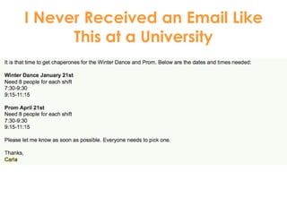 I Never Received an Email Like
      This at a University
 