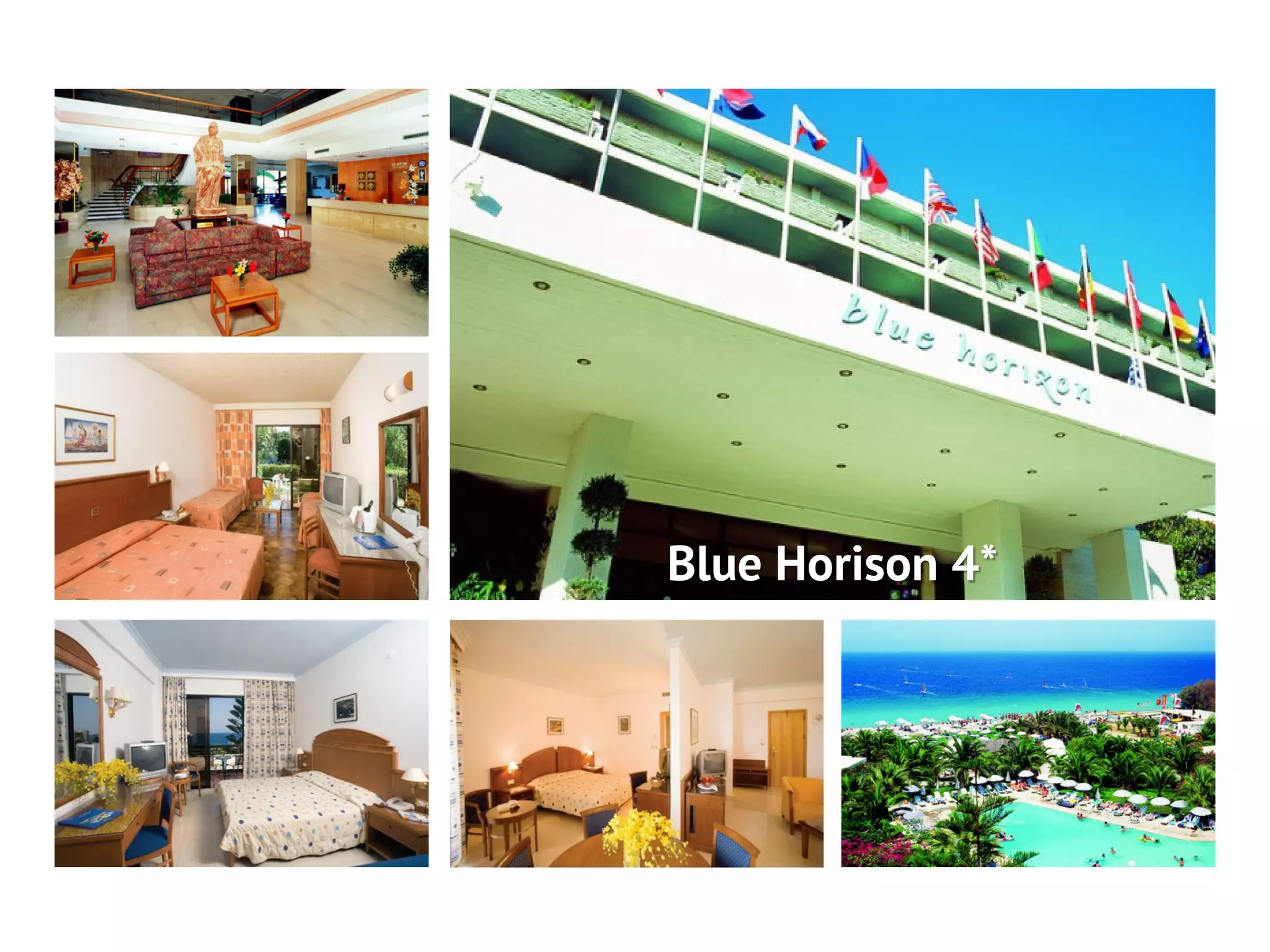 Blue Horison 4*
 