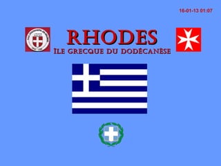 RhodesRhodes
Île gRecque du dodécanèseÎle gRecque du dodécanèse
16-01-13 01:07
 
