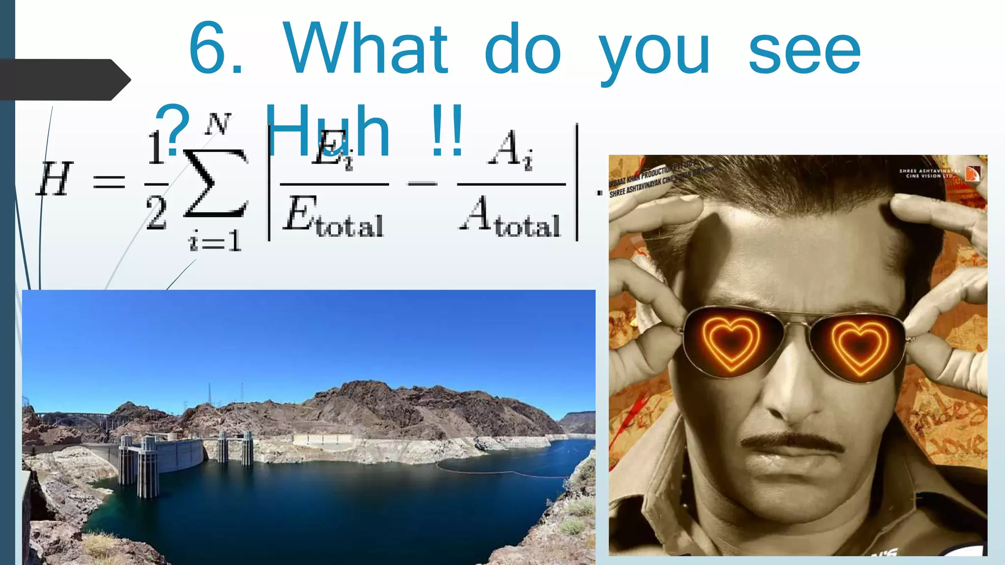 6. What do you see 
? Huh !! 
 