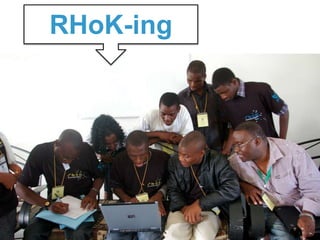 RHoK-ing
 