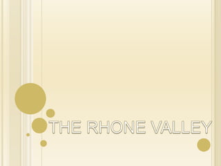 Rhone Valley