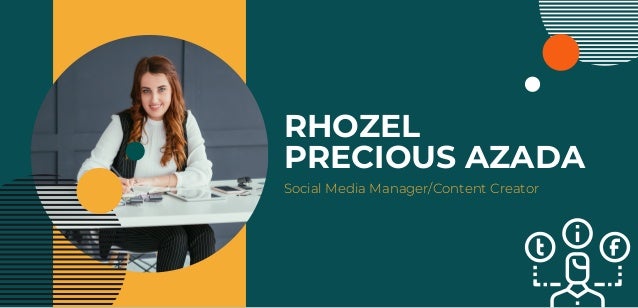 RHOZEL

PRECIOUS AZADA
Social Media Manager/Content Creator
 