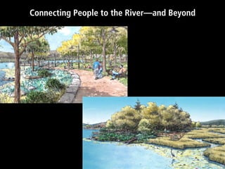 Connecting People to the River—and Beyond
 