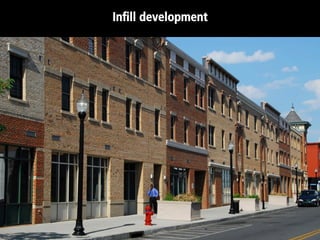 Inﬁll development
 