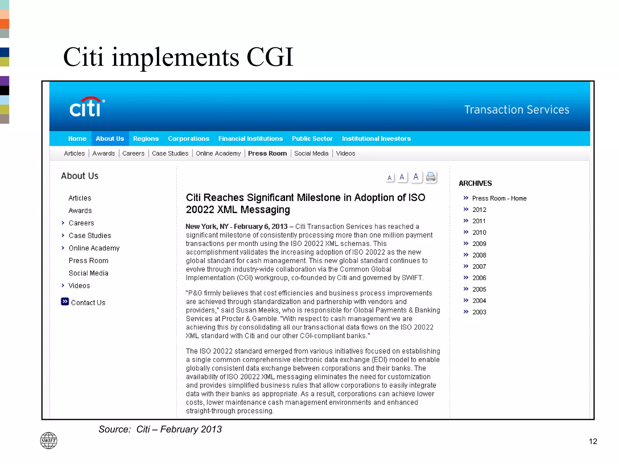 12
Citi implements CGI
Source: Citi – February 2013
 