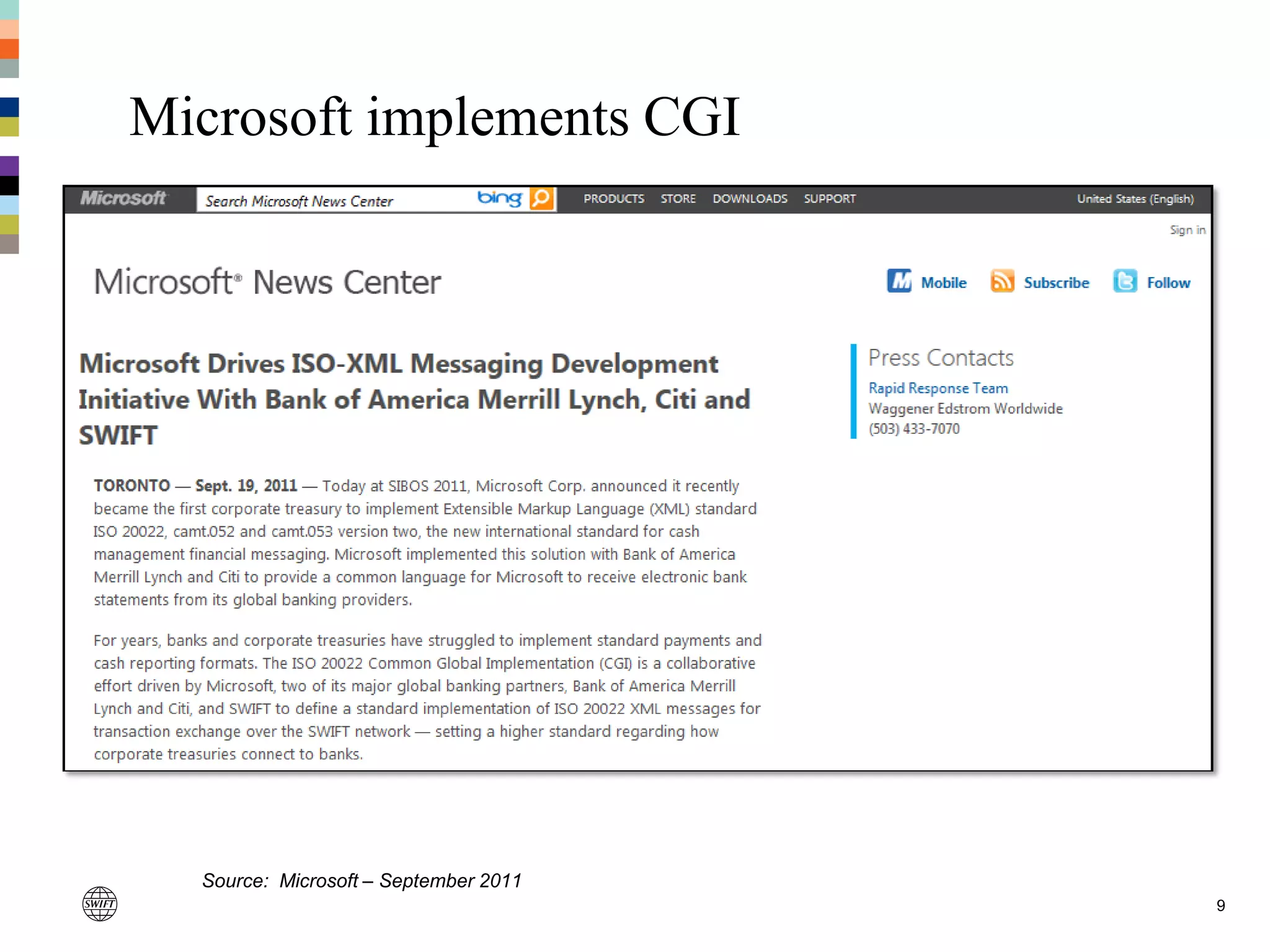 9
Microsoft implements CGI
Source: Microsoft – September 2011
 