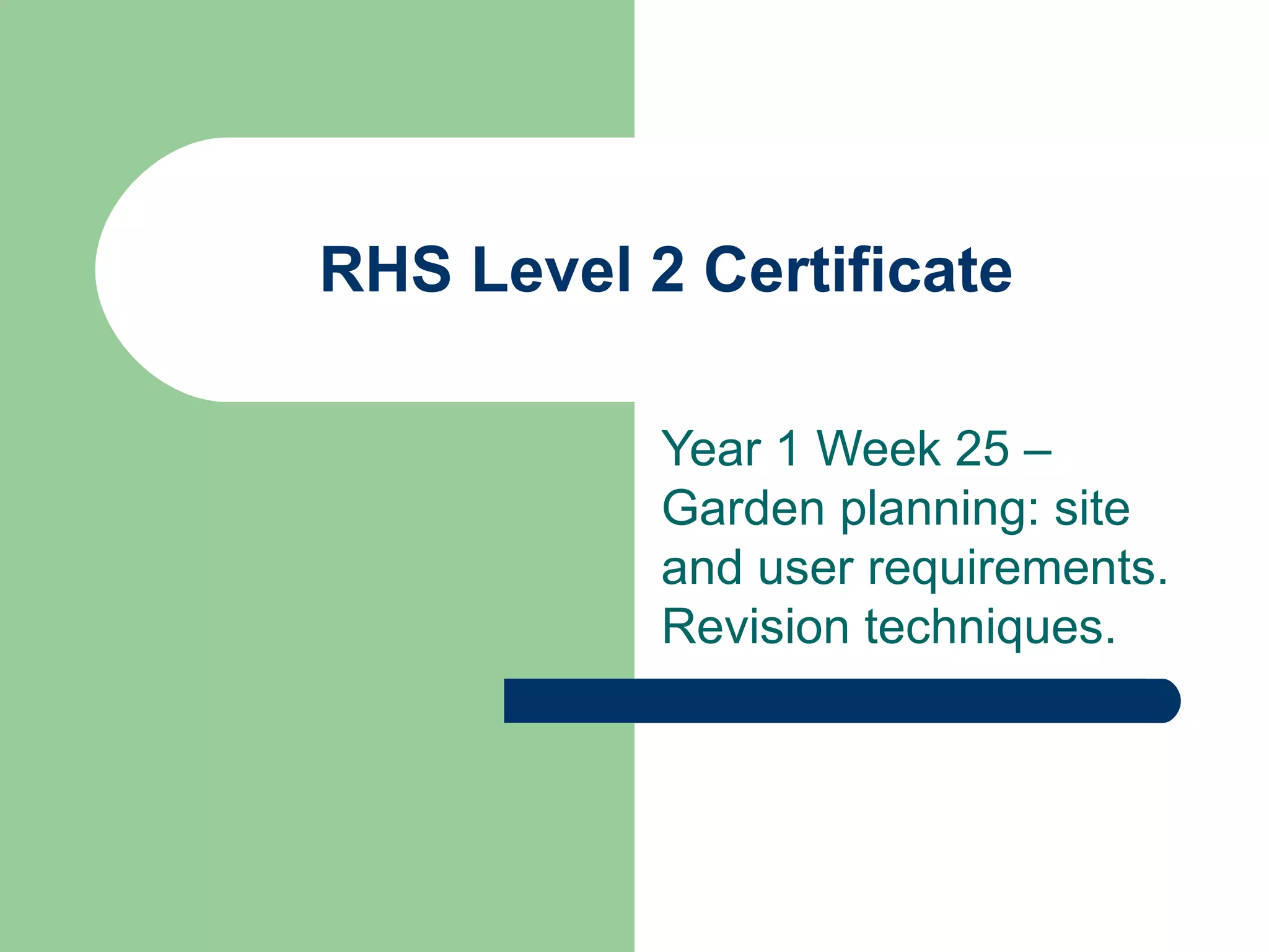 Rhs level 2 certificate week 25 2012 PPT