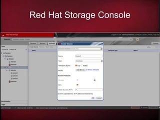 Red Hat Storage Console
 