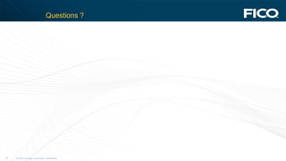 © 2012 Fair Isaac Corporation. Confidential.37
Questions ?
 