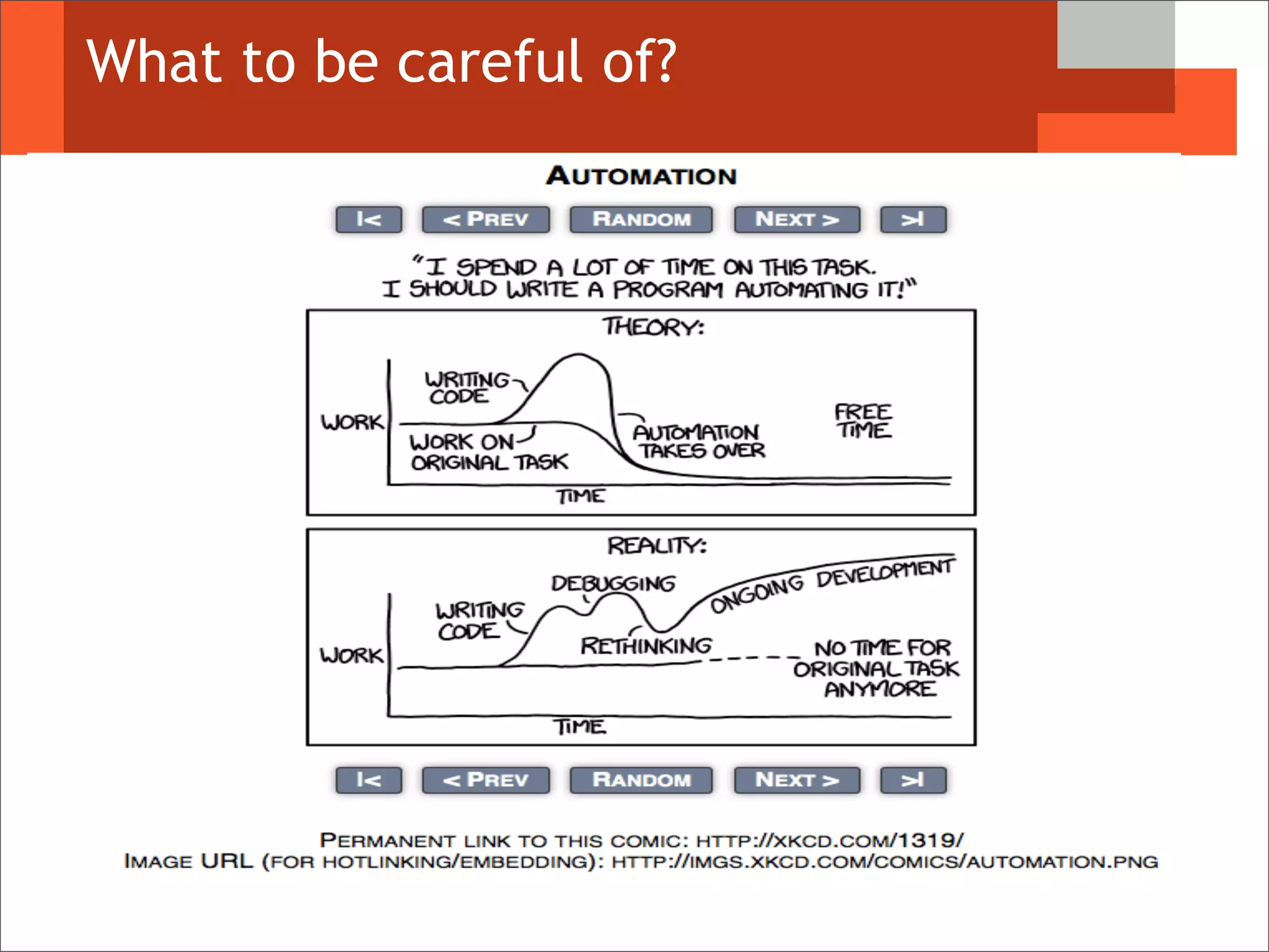 What to be careful of?
 