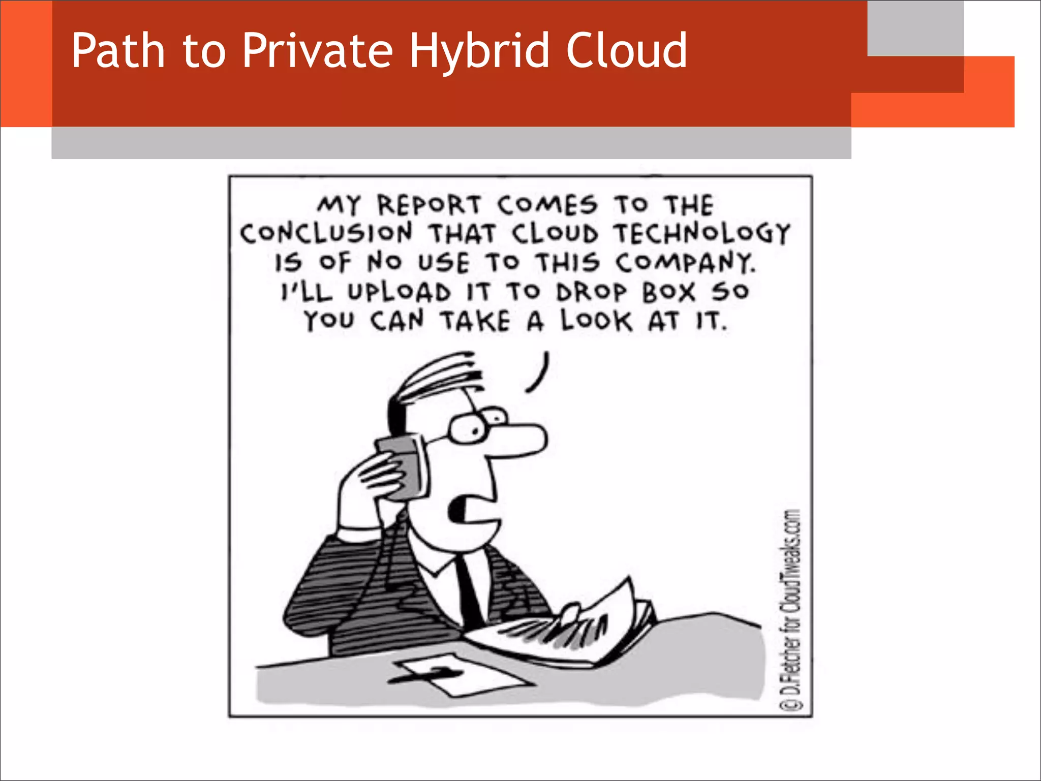 Path to Private Hybrid Cloud
 