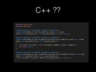 C++ ??
 