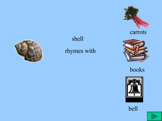 Shell Rhymes Rhyme Time | PPT