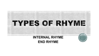 Internal Vs External Rhyme RHYME AND RHYME SCHEME.pptx