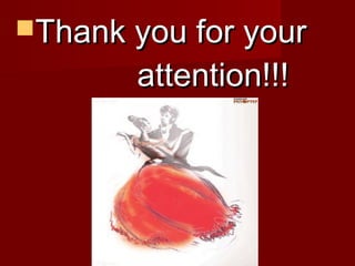 TThhaannkk yyoouu ffoorr yyoouurr 
aatttteennttiioonn!!!!!! 
