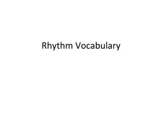 Rhythm Vocabulary 